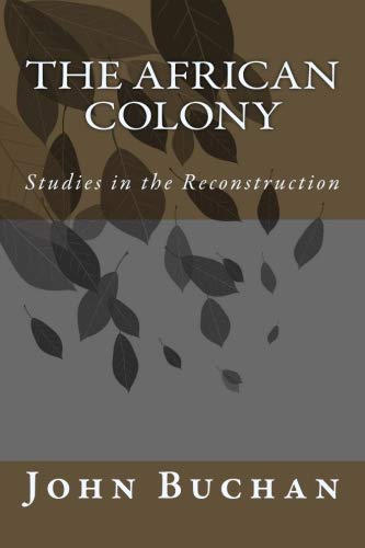 The African Colony: Studies in the Reconstruction